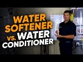 Water Softener VS Water Conditioner Explained