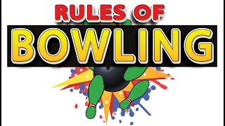 How to Play Bowling : Rules of Bowling EXPLAINED
