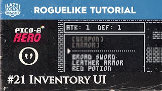 Making a Roguelike #21 - Inventory UI - Pico-8 Hero