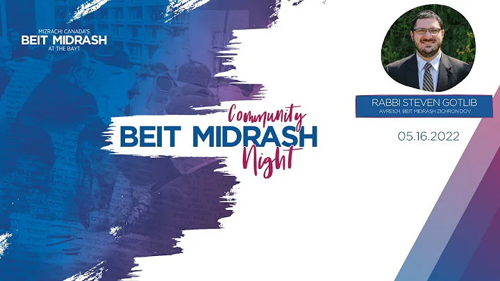 Rabbi Steven Gotlib | Community Beit Midrash Night...