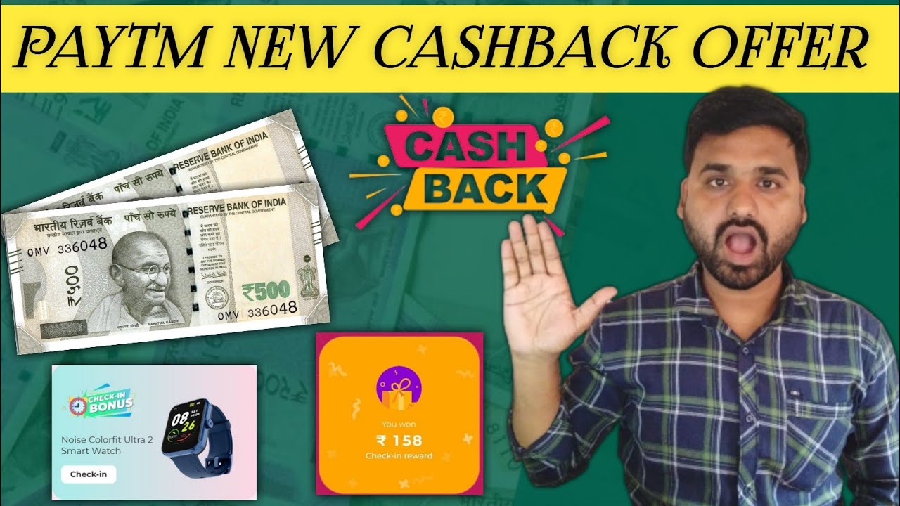 Paytm New Cashback Offer | Get Upto ₹1000 Cashback And Chance to win Smart Watch