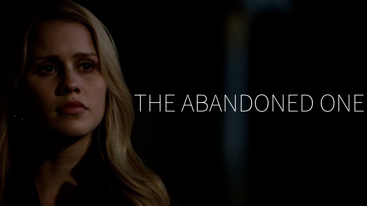 (The Originals) Rebekah Mikaelson | The Abandoned One