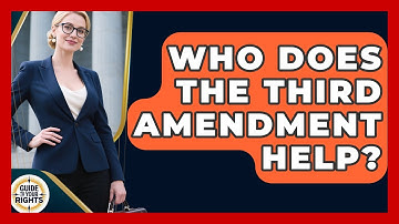 Who Does the Third Amendment Help? | Guide To Your Rights News