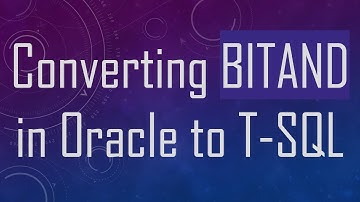 Converting BITAND in Oracle to T-SQL