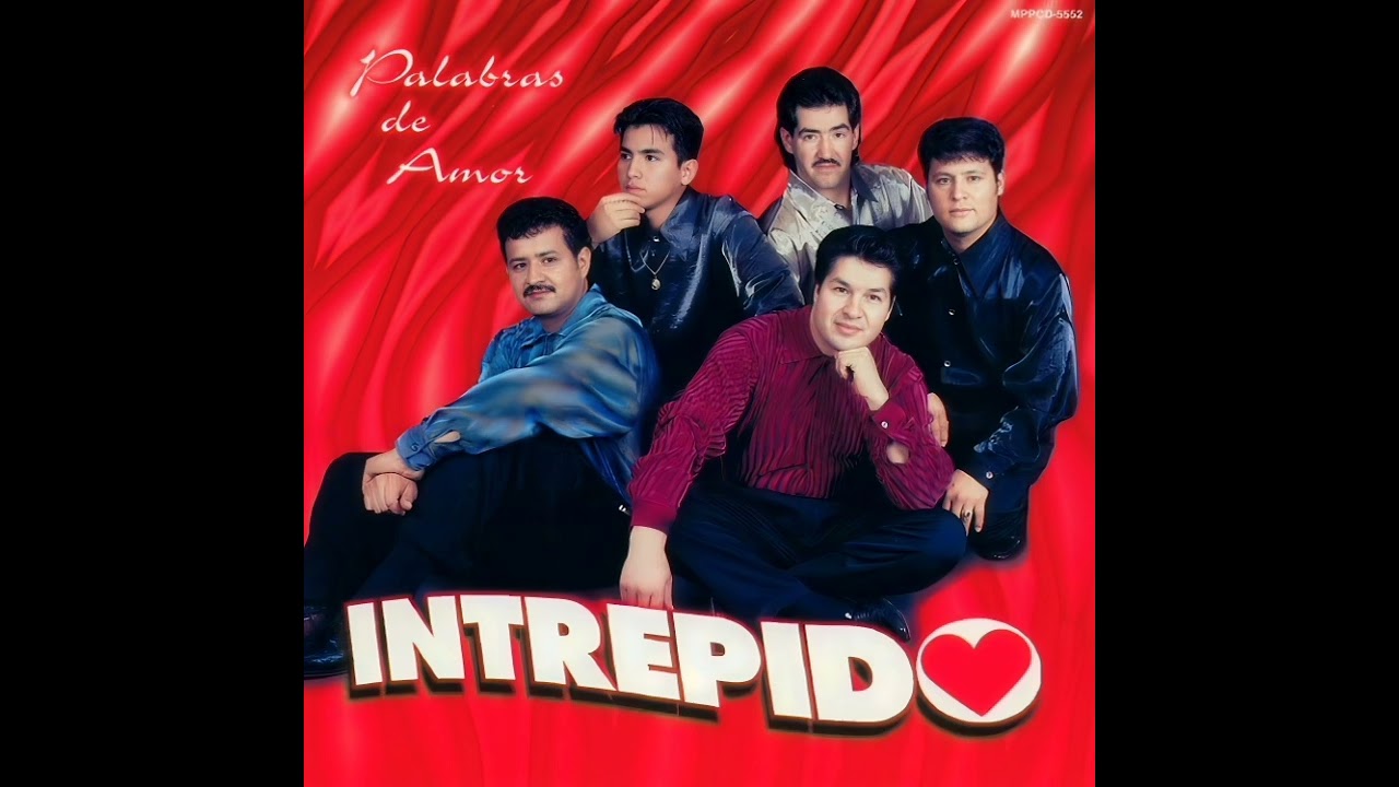 Grupo Intrepido /  Álbum/ Palabras de Amor