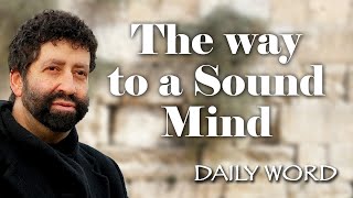 The way to a Sound Mind [From The High Priest Secret To Transforming Your Thought Life (Msg 2387)] Wealth