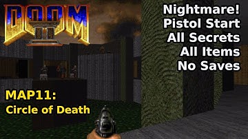 Doom II - MAP11: Circle of Death (Nightmare! 100% Secrets + Items)