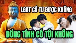 LGBT CÓ TU ĐƯỢC KHÔNG, Đồng Tính Luyến Ái Có Tội Không