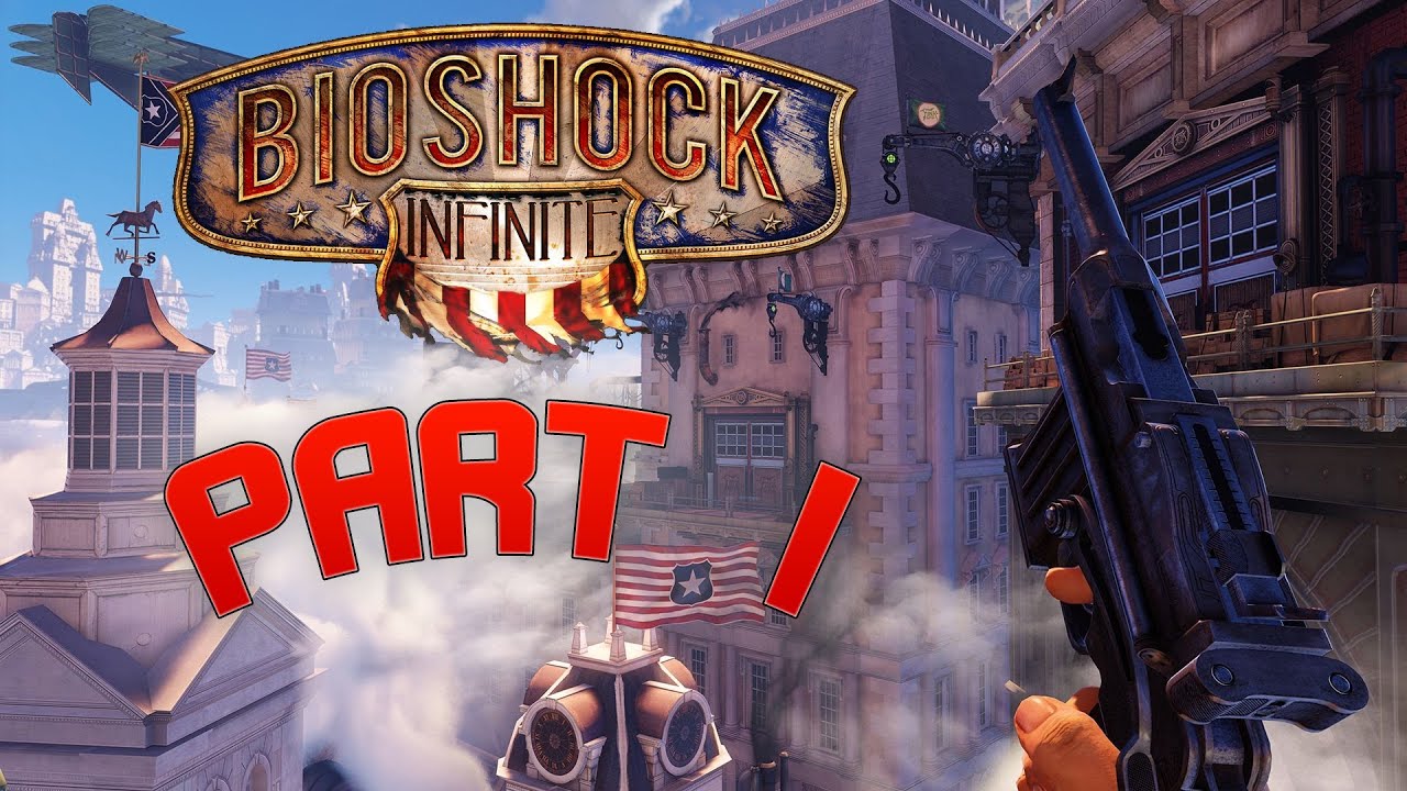 Bioshock Infinite Playthrough Part 1 Youtube 