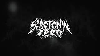 Serotonin Zero   Empty OFFICIAL VIDEO