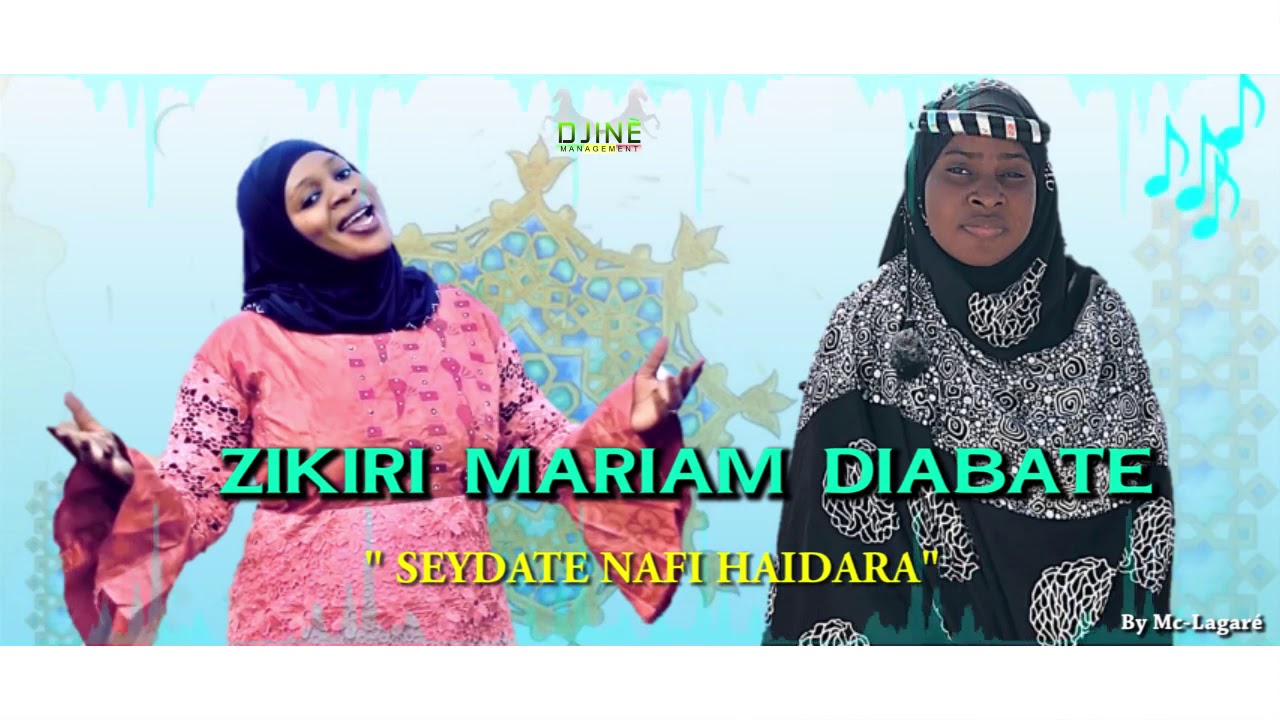 ZIKIRI MARIAM DIABATE SEYDATOU NAFI HAIDARA