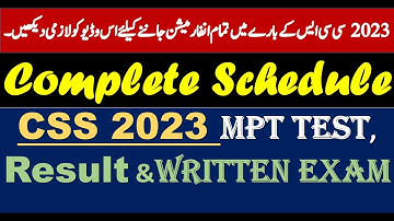 CSS 2023  Schedule | CSS 2023 MPT TEST, Result and  Written Exam Complete Information in Urdu
