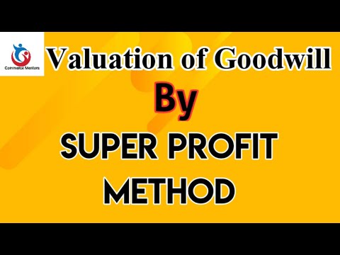 valuation goodwill profit method super