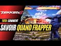 Tekken 8 comment savoir quand frapper tuto frame  tekken 8 guide fr