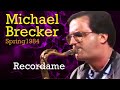 Michael Brecker plays &quot;Recordame&quot;  (NTSU: March 3, 1984)