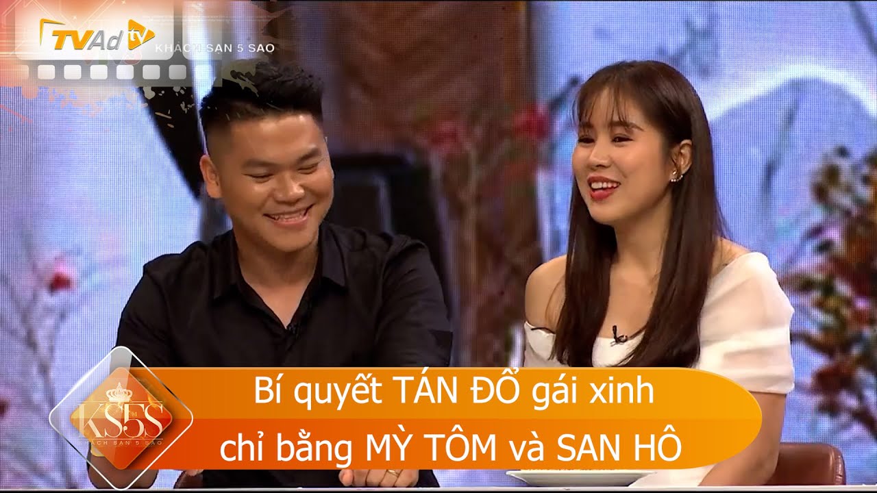 Bí quyết TÁN ĐỔ gái xinh chỉ bằng MỲ TÔM và SAN HÔ | KHÁCH SẠN 5 SAO