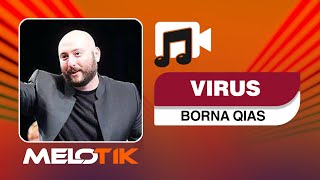 Virus - Borna Qias | ویروس - برنا قیاس