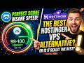 The Best Hostinger VPS Alternative? Or is it Really the Best?