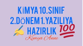 10.sınıf 2.Dönem 1.Yazılıya Hazırlık Kimya