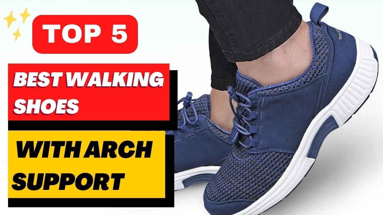 Top 5 Best Walking Shoes With Arch Support || Walking Shoes 2023 - YouTube