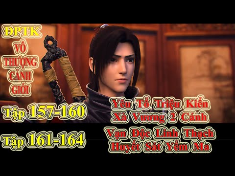 Video Đấu Phá Thương Khung - Vô Thượng Cảnh Giới Tập 157 158... - youtube