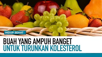 Buah yang Ampuh Banget Untuk Turunkan Kolesterol | Hidup Sehat tvOne