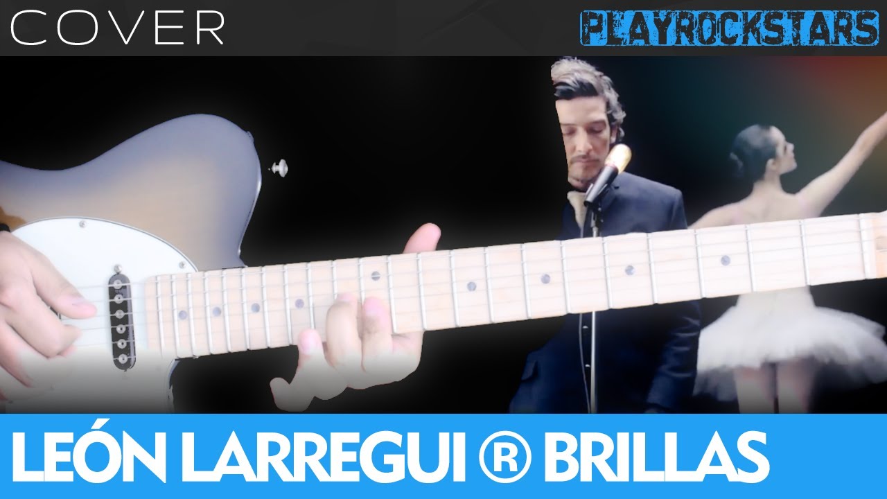 como tocar BRILLAS en guitarra LEÓN LARREGUI ⭐️ COVER / ACORDES / RITMO