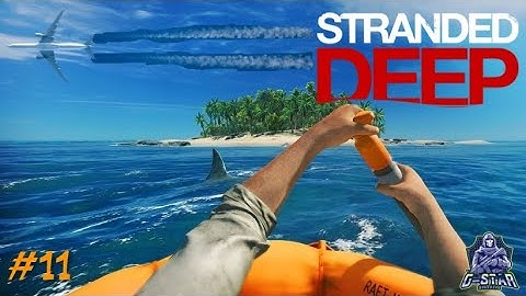 I CAN BE RESCUED? | STRANDED DEEP | Ep.11