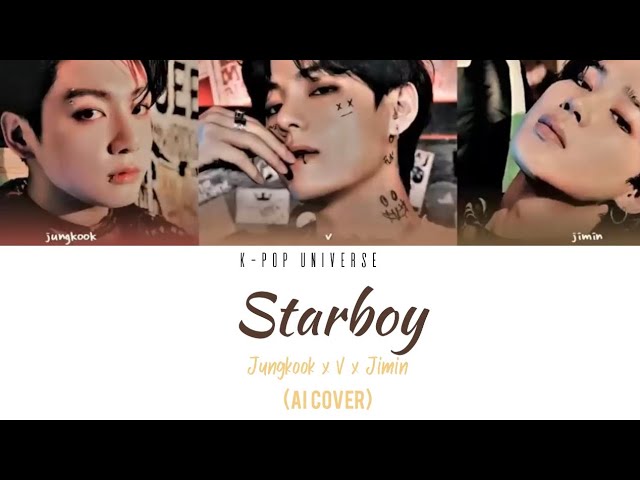 JUNGKOOK X V X JIMIN - StarBoy (Original by TheWeekend) (colour coded lyrics) ai cover class=