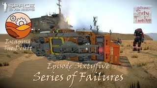 Escaping The Desert EP65 - Series of Failures (Space Engineers)