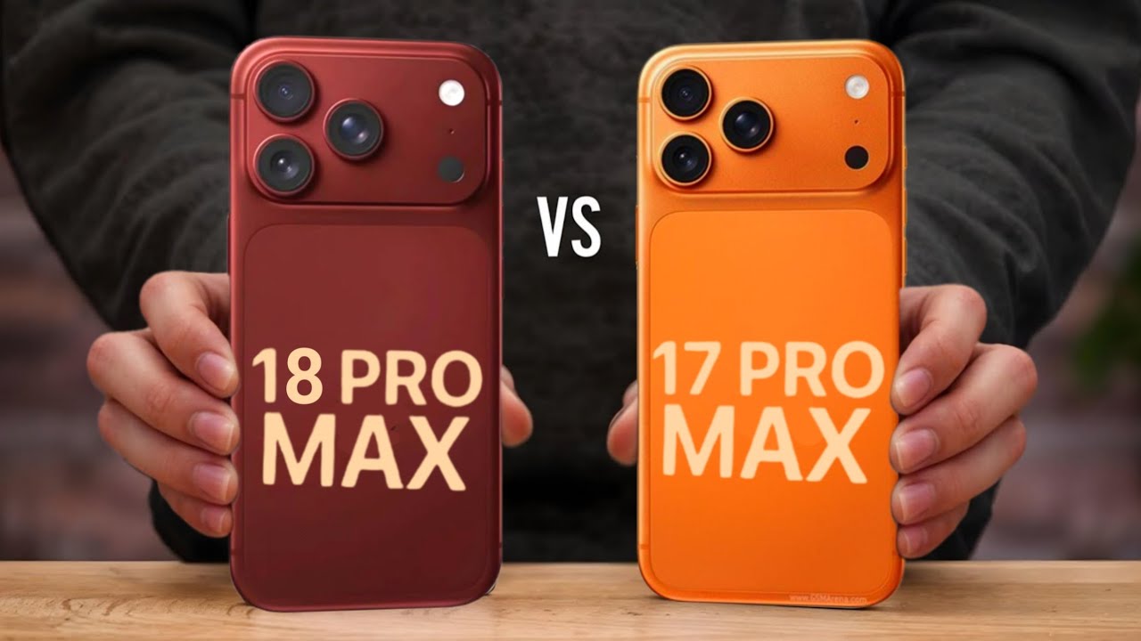 iPhone 18 Pro Max Vs iPhone 17 Pro Max || Comparison - YouTube