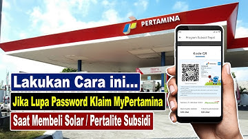 cara mengatasi lupa password klaim mypertamina