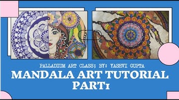 Mandala Art :Part 1 | design art mandala art for beginners || PALLADIUM ART CLASS ||BY: YASHVI GUPTA