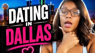Is DATING In Dallas Horrible?...