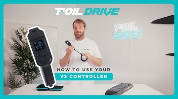 FOIL DRIVE | V3 CONTROLLER TUTORIAL