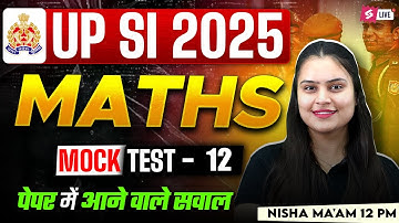 UP SI Mock Test 2025 | UPSI Maths Practice Set | UPSI 2025 Maths by Nisha Ma