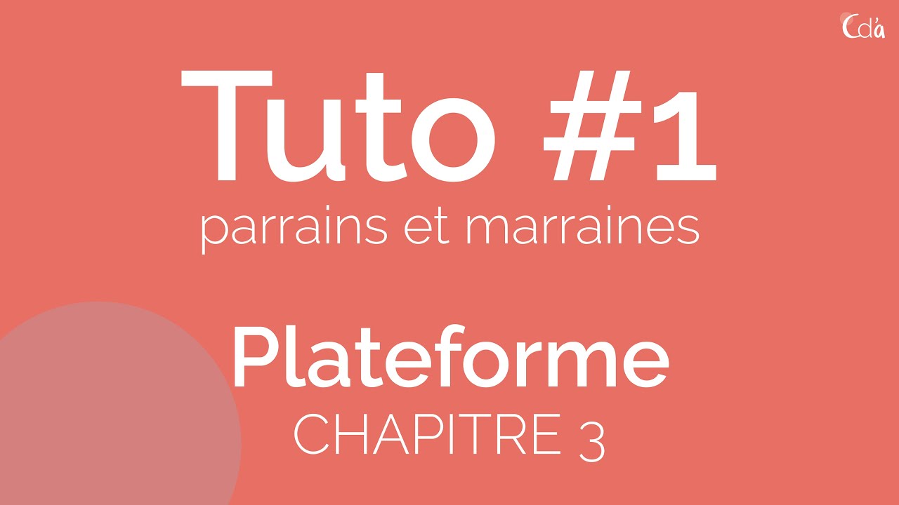Tuto #1 Parrains et marraines - La plateforme Chemins d'avenirs ...