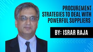 Procurement Strategies  to Deal with Powerful Suppliers in Procurement Process