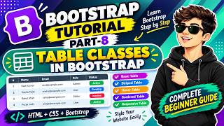 Full Bootstrap Tutorial Part-8 | Table Classes in Bootstrap 5 | Complete Beginner Guide Guide