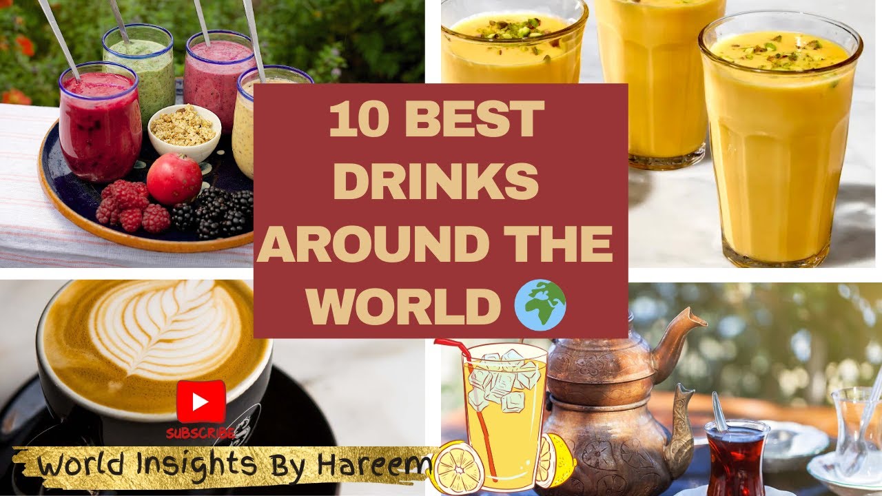 10 Best Drinks Around the World 🌍 Mango Lassi | Cappuccino | Turkish Tea | Smoothie recipe