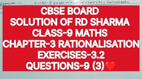 CLASS-9 SOLUTION OF RD SHARMA, CHAPTER -3 RATIONALISATION, EXERCISE-3.2 QUESTION-9(3)