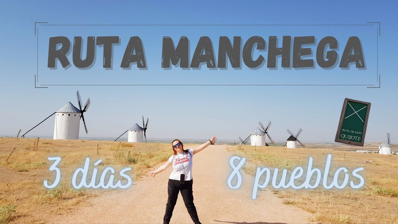 🚗💨CASTILLA LA MANCHA: 8 PUEBLOS 3 DÍAS | RUTA INSPIRADA EN EL QUIJOTE📖