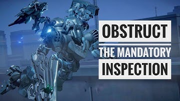 Armored Core 6: Obstruct the Mandatory Inspection (Walkthrough)
