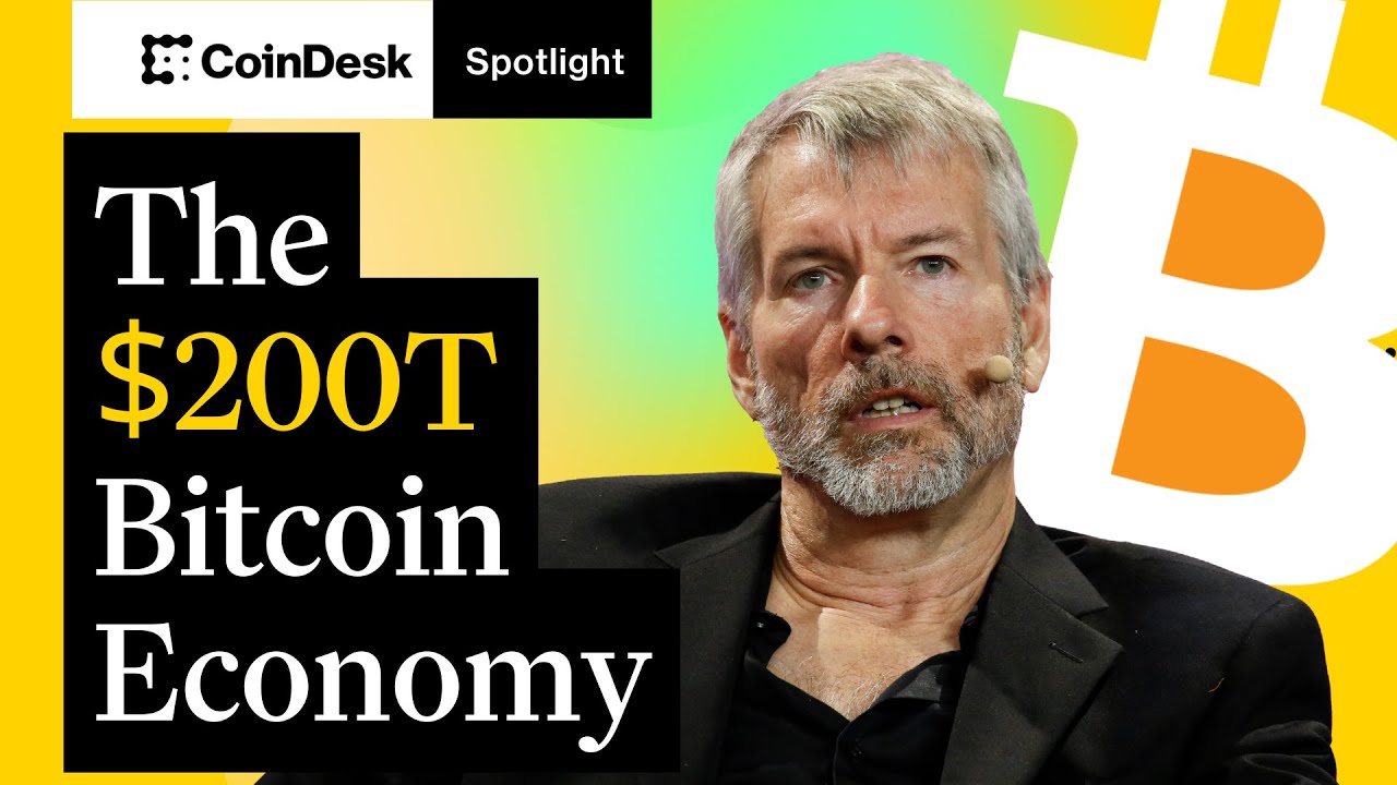 Bitcoin’s $200T Future: CoinDesk Spotlight with Michael Saylor