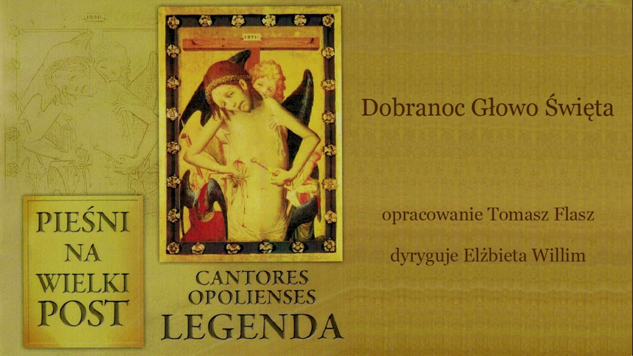 Dobranoc Głowo Święta opr. T. Flasz