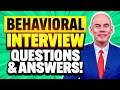 BEHAVIORAL INTERVIEW QUESTIONS &amp; ANSWERS! (STAR METHOD Interview TECHNIQUE!)