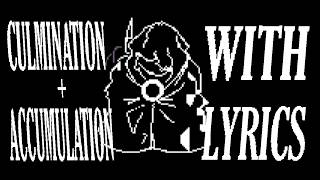Culmination + Accumulation WITH LYRICS | Underswap: The Reckoning Cover