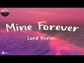 Lord huron  mine forever lyrics  chill skies