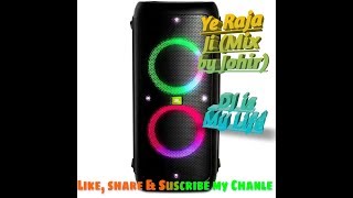 Download Lagu Ye raja Ji ( Mix by johir)😋DJ is My Life🕺 MP3