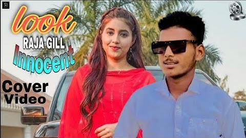 look innocent （Raja gill / simran verama）new punjabi song 2021 （official video）